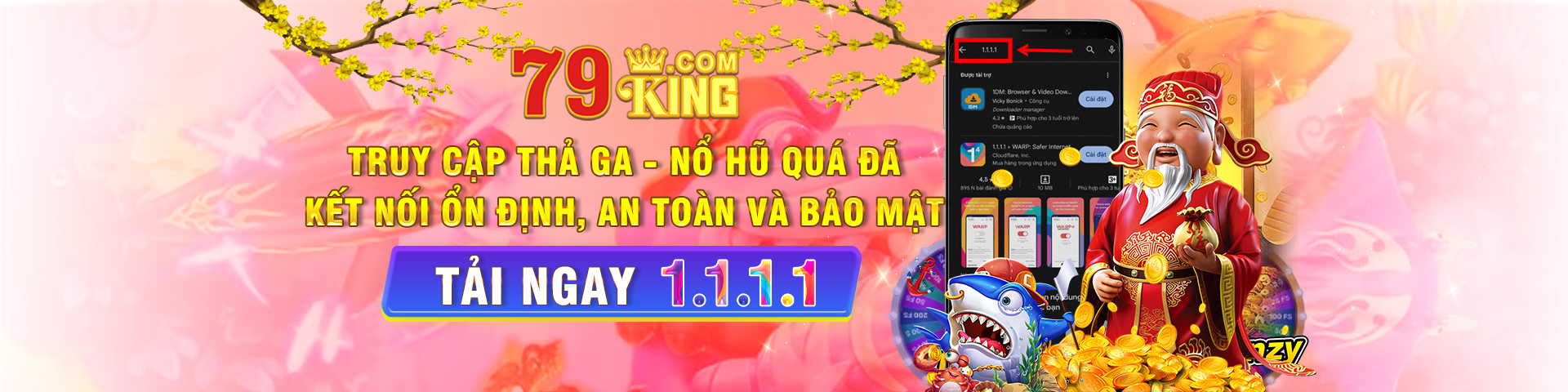 1.1.1.1 - Truy cập thả ga - nổ hũ quá đã tại 79King2