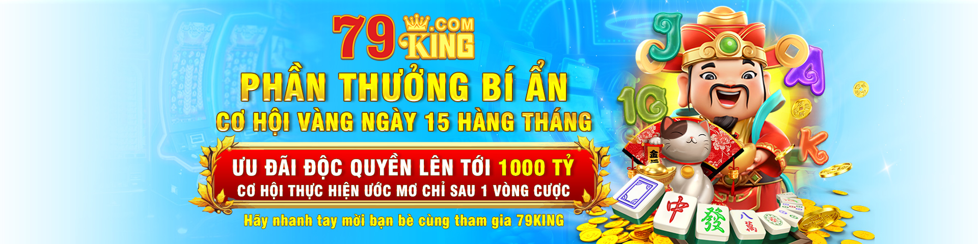 Phần thưởng bí ẩn ngày 15 hàng tháng tại 79King2